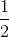 frac{1}{2}